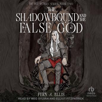 The Shadowbound and the False God