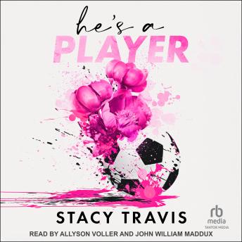 He’s a Player: A Fake Dating Sports Romance