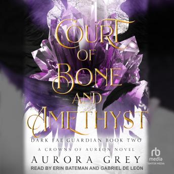Court of Bone and Amethyst: A Crowns of Aureon Novel