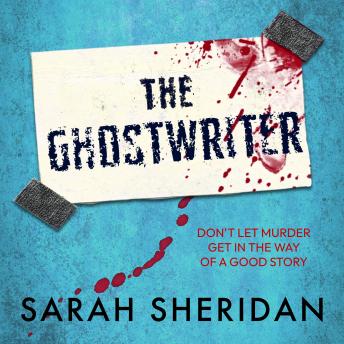 The Ghostwriter: An utterly compelling psychological thriller full of twists