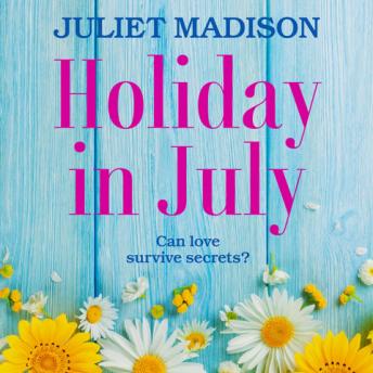 Holiday in July: An emotional and feel good women's fiction novel