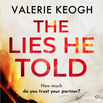 The Lies He Told: A Gripping Psychological Suspense