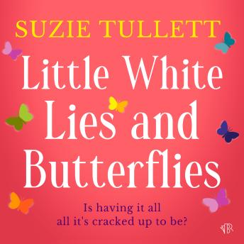 Little White Lies and Butterflies: A Perfect Heart-Warming Romantic Read