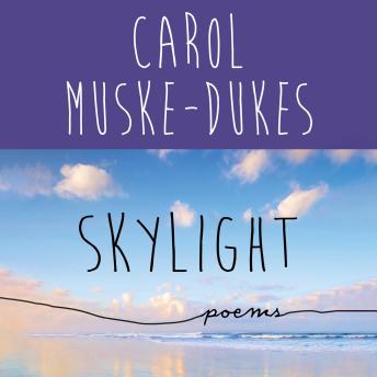 Skylight: Poems