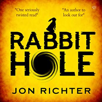 Rabbit Hole: A Gripping Mystery Thriller that Will Keep You Guessing