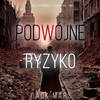 [Polish] - Podwójne ryzyko (Thriller szpiegowski z Tylerem Wolfem — Tom 5): Cyfrowa narracja przy użyciu syntezowanego głosu