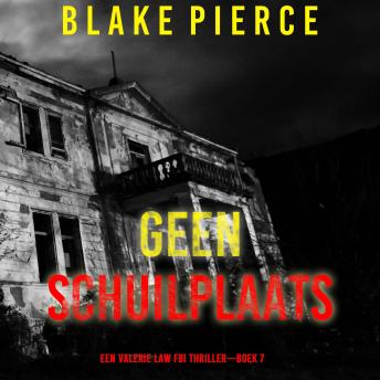 [Dutch; Flemish] - Geen Schuilplaats (Een Valerie Law FBI Thriller—Boek 7): Digitaal voorgelezen door een electronisch gegenereerde stem