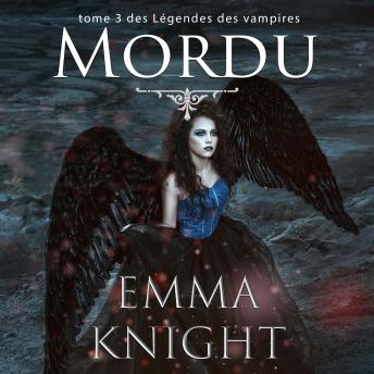 [French] - Mordu (tome 3 des Légendes des vampires)