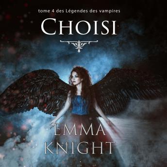 [French] - Choisi (tome 4 des Légendes des vampires)