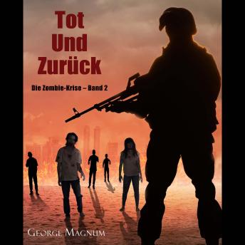 [German] - Tot und zurück (Die Zombie-Krise – Band 2)