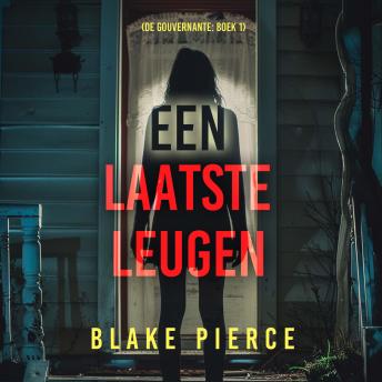 [Dutch; Flemish] - Een Laatste Leugen (De Gouvernante: Boek 1): Digitaal voorgelezen door een electronisch gegenereerde stem