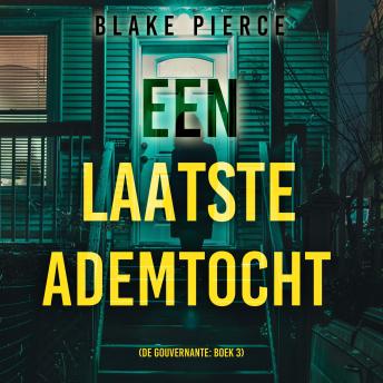 [Dutch; Flemish] - Een Laatste Ademtocht (De Gouvernante: Boek 3): Digitaal voorgelezen door een electronisch gegenereerde stem