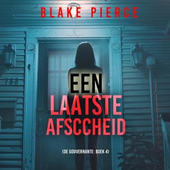 [Dutch; Flemish] - Een Laatste Afscheid (De Gouvernante: Boek 4): Digitaal voorgelezen door een electronisch gegenereerde stem
