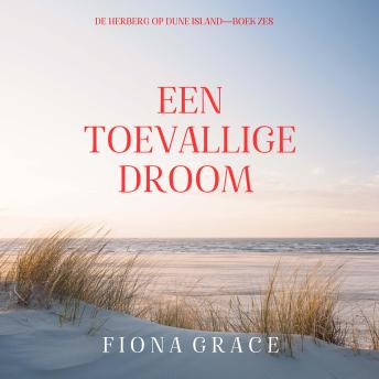 [Dutch; Flemish] - Een Toevallige Droom (De Herberg op Dune Island—Boek Zes): Digitaal voorgelezen door een electronisch gegenereerde stem