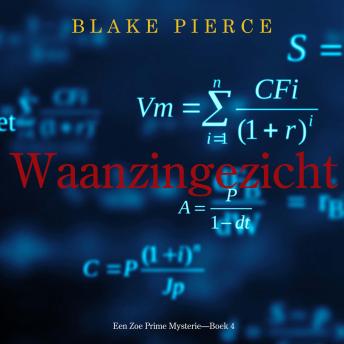 [Dutch; Flemish] - Waanzingezicht (Een Zoe Prime Mysterie—Boek 4): Digitaal voorgelezen door een electronisch gegenereerde stem
