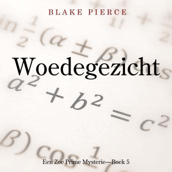 [Dutch; Flemish] - Woedegezicht (Een Zoe Prime Mysterie—Boek 5): Digitaal voorgelezen door een electronisch gegenereerde stem