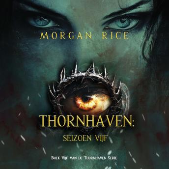 [Dutch; Flemish] - Thornhaven: Seizoen Vijf (Boek Vijf van de Thornhaven Serie): Digitaal voorgelezen door een electronisch gegenereerde stem