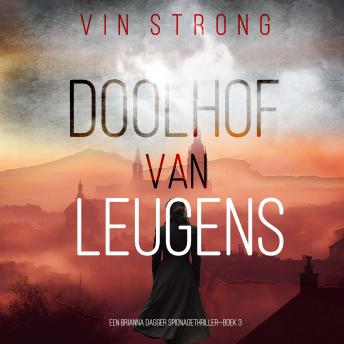 [Dutch; Flemish] - Doolhof van Leugens (Een Brianna Dagger Spionagethriller—Boek 3): Digitaal voorgelezen door een electronisch gegenereerde stem