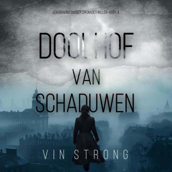 [Dutch; Flemish] - Doolhof van Schaduwen (Een Brianna Dagger Spionagethriller—Boek 4): Digitaal voorgelezen door een electronisch gegenereerde stem