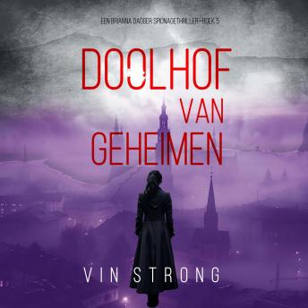 [Dutch; Flemish] - Doolhof van Geheimen (Een Brianna Dagger Spionagethriller—Boek 5): Digitaal voorgelezen door een electronisch gegenereerde stem