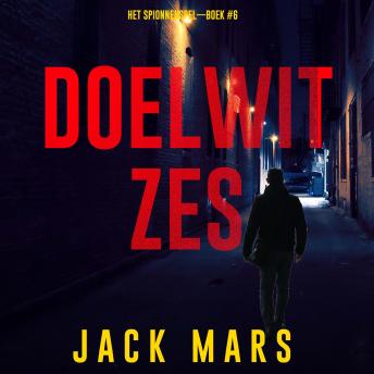 [Dutch; Flemish] - Doelwit Zes (Het Spionnenspel—Boek #6): Digitaal voorgelezen door een electronisch gegenereerde stem