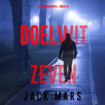 [Dutch; Flemish] - Doelwit Zeven (Het Spionnenspel—Boek #7): Digitaal voorgelezen door een electronisch gegenereerde stem