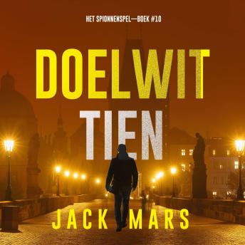 [Dutch; Flemish] - Doelwit Tien (Het Spionnenspel—Boek #10): Digitaal voorgelezen door een electronisch gegenereerde stem
