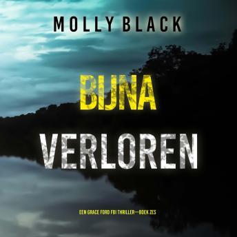 [Dutch; Flemish] - Bijna Verloren (Een Grace Ford FBI Thriller—Boek Zes): Digitaal voorgelezen door een electronisch gegenereerde stem