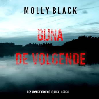 [Dutch; Flemish] - Bijna de Volgende (Een Grace Ford FBI Thriller - Boek 8): Digitaal voorgelezen door een electronisch gegenereerde stem