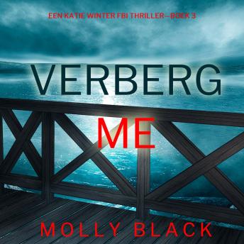 [Dutch; Flemish] - Verberg Me (Een Katie Winter FBI Thriller—Boek 3): Digitaal voorgelezen door een electronisch gegenereerde stem