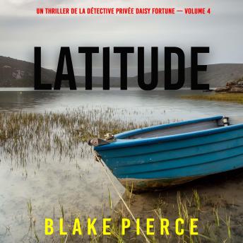 [French] - Latitude (Un thriller de la détective privée Daisy Fortune — Volume 4): Narration par une voix synthétisée