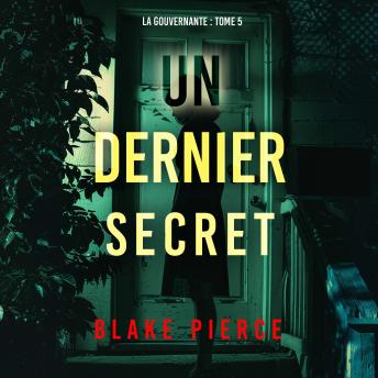 [French] - Un dernier secret (La gouvernante : tome 5): Narration par une voix synthétisée