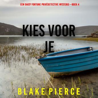 [Dutch; Flemish] - Kies Voor Je (Een Daisy Fortune Privédetective Mysterie—Boek 4): Digitaal voorgelezen door een electronisch gegenereerde stem