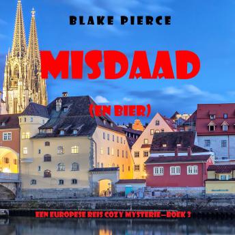 [Dutch; Flemish] - Misdaad (en Bier) (Een Europese Reis Cozy Mysterie—Boek 3): Digitaal voorgelezen door een electronisch gegenereerde stem
