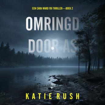 [Dutch; Flemish] - Omringd door de Doden (Een Cara Ward FBI Thriller—Boek 1): Digitaal voorgelezen door een electronisch gegenereerde stem