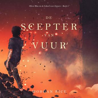 [Dutch; Flemish] - De Scepter van Vuur (Oliver Blue en de School voor Zieners – Boek 4): Digitaal voorgelezen door een electronisch gegenereerde stem