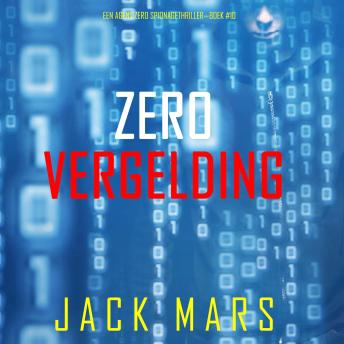 [Dutch; Flemish] - Zero Vergelding (Een Agent Zero Spionagethriller—Boek #10): Digitaal voorgelezen door een electronisch gegenereerde stem