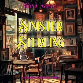 Sinister Sterling (A Darla Digby Cozy Mystery—Book 8): Digitally narrated using a synthesized voice