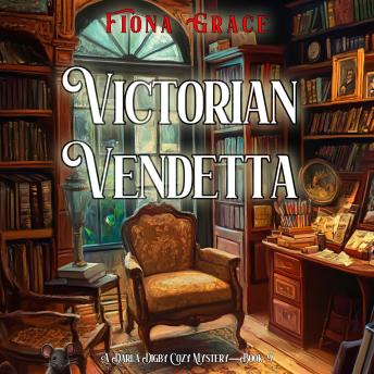 Victorian Vendetta (A Darla Digby Cozy Mystery—Book 9): Digitally narrated using a synthesized voice