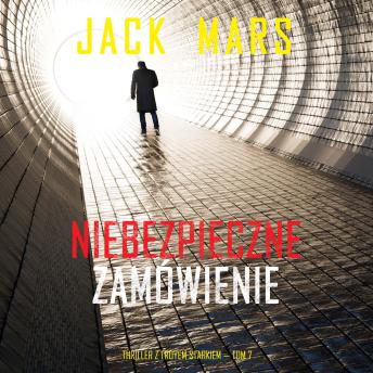 [Polish] - Niebezpieczne zamówienie (Thriller z Troyem Starkiem — Tom 7): Cyfrowa narracja przy użyciu syntezowanego głosu