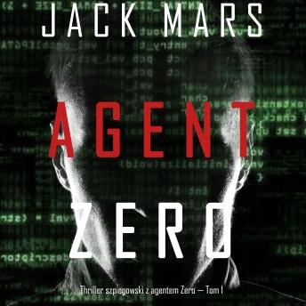 [Polish] - Agent Zero (Thriller szpiegowski z agentem Zero — Tom 1): Cyfrowa narracja przy użyciu syntezowanego głosu
