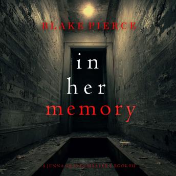 In Her Memory (A Jenna Graves Suspense Thriller—Book 13): Digitally narrated using a synthesized voice