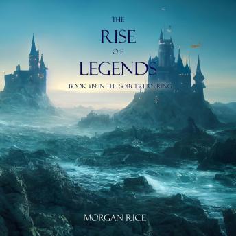 A Rise of Legends (The Sorcerer’s Ring—Book #19)