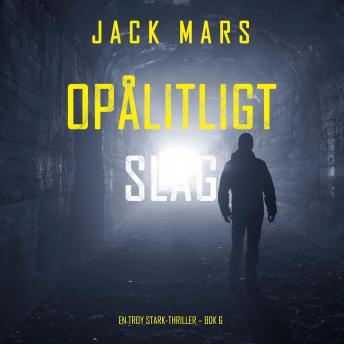 [Swedish] - Opålitligt slag (En Troy Stark-thriller – Bok 6): Digitalt inläst via en datorgenererad röst