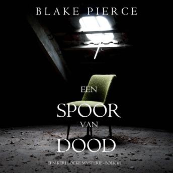 [Dutch; Flemish] - Een Spoor van Dood (Een Keri Locke Mysterie--Boek #1): Digitaal voorgelezen door een electronisch gegenereerde stem