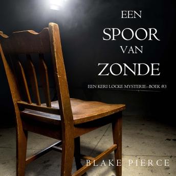 [Dutch; Flemish] - Een Spoor van Zonde (Een Keri Locke Mysterie--Boek #3): Digitaal voorgelezen door een electronisch gegenereerde stem
