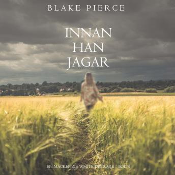 [Swedish] - Innan han jagar (En Mackenzie White-deckare – Bok 8): Digitalt inläst via en datorgenererad röst
