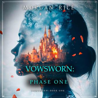Vowsworn: Phase One (Book One of the Vowsworn Series): Digitally narrated using a synthesized voice
