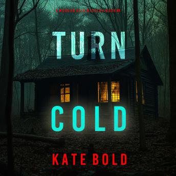 Turn Cold (A Morgan Reid FBI Suspense Thriller—Book Eight): Digitally narrated using a synthesized voice