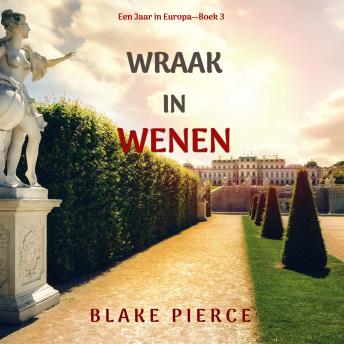 [Dutch; Flemish] - Wraak in Wenen (Een Jaar in Europa—Boek 3): Digitaal voorgelezen door een electronisch gegenereerde stem